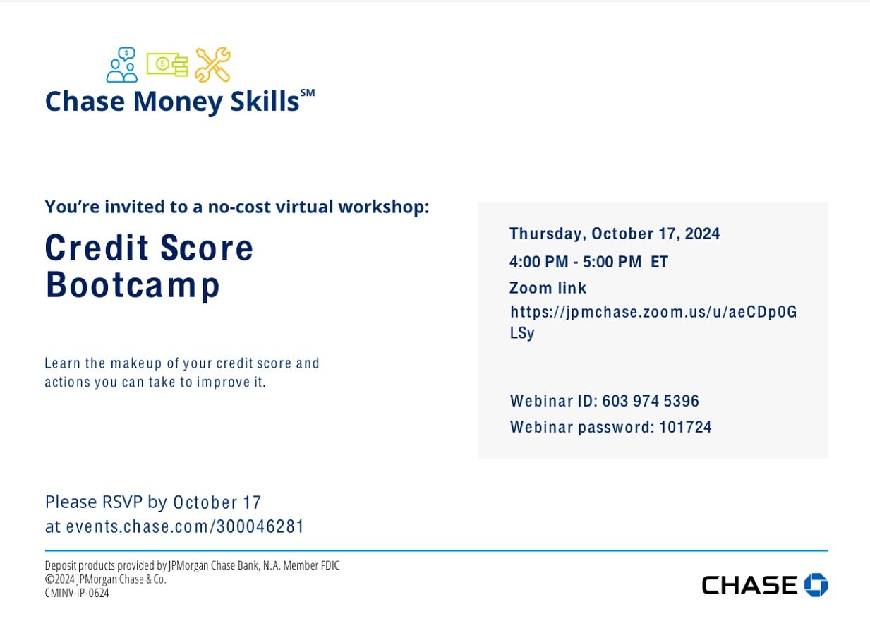 Join us for our Chase Credit Score Bootcamp, a FREE workshop that&rsquo;ll have your financial fitness soaring faster than you can say &ldquo;FICO&rdquo;!
 
What&rsquo;s in store for you:
- Crunch the numbers behind your credit score
- Lift your fina