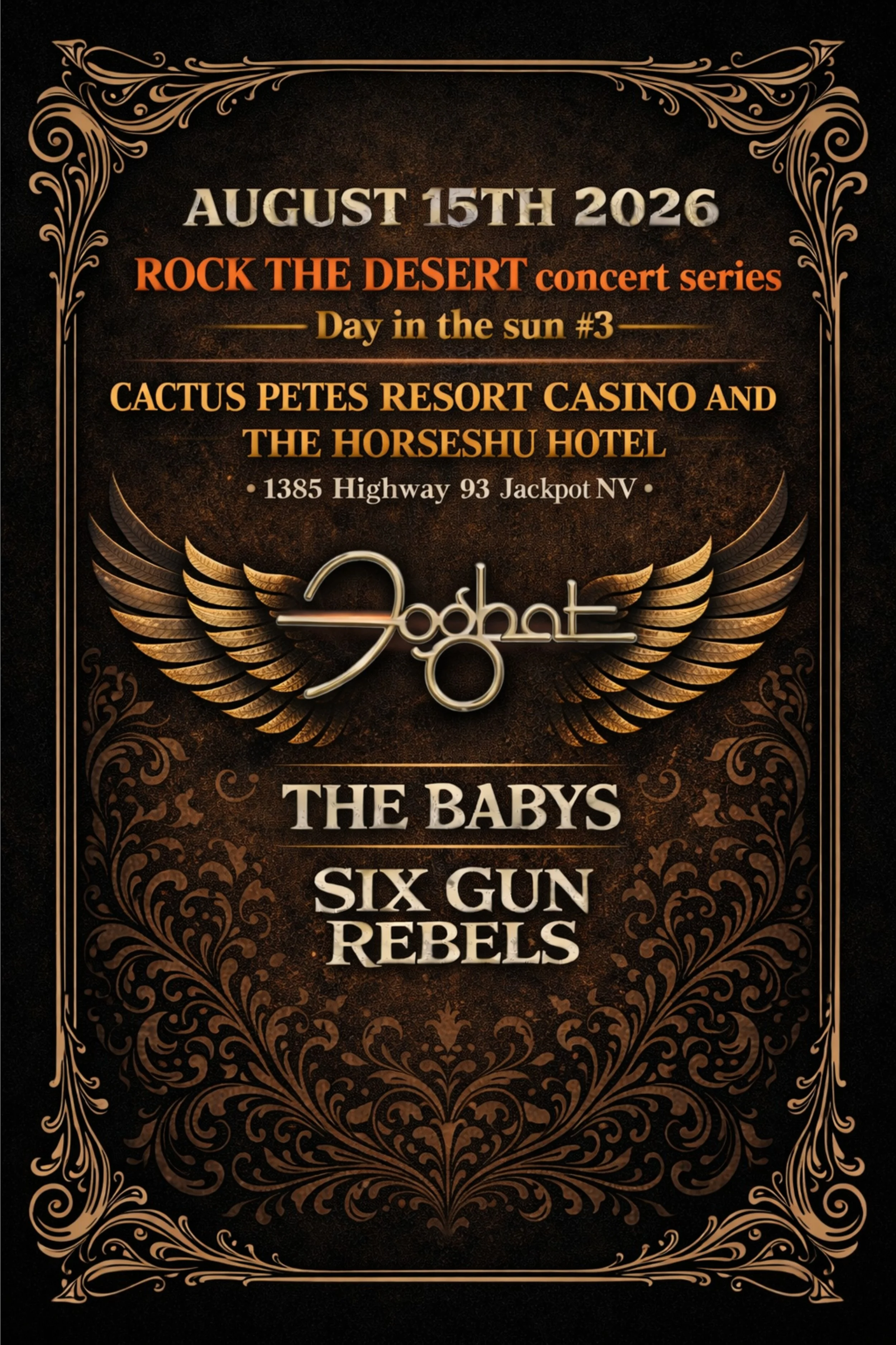Concert poster for August 15th, 2026, featuring bands Godfat, The Babys, Six Gun Rebels, at Cactus Petes Resort Casino and The Horseshu Hotel in Jackpot, Nevada, with decorative border and winged logo.