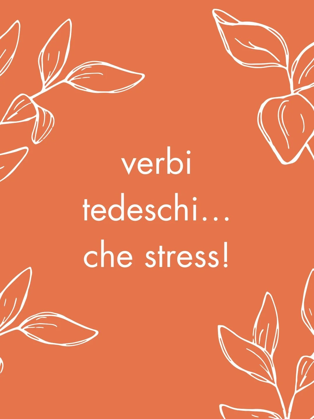I verbi tedeschi… che stress!