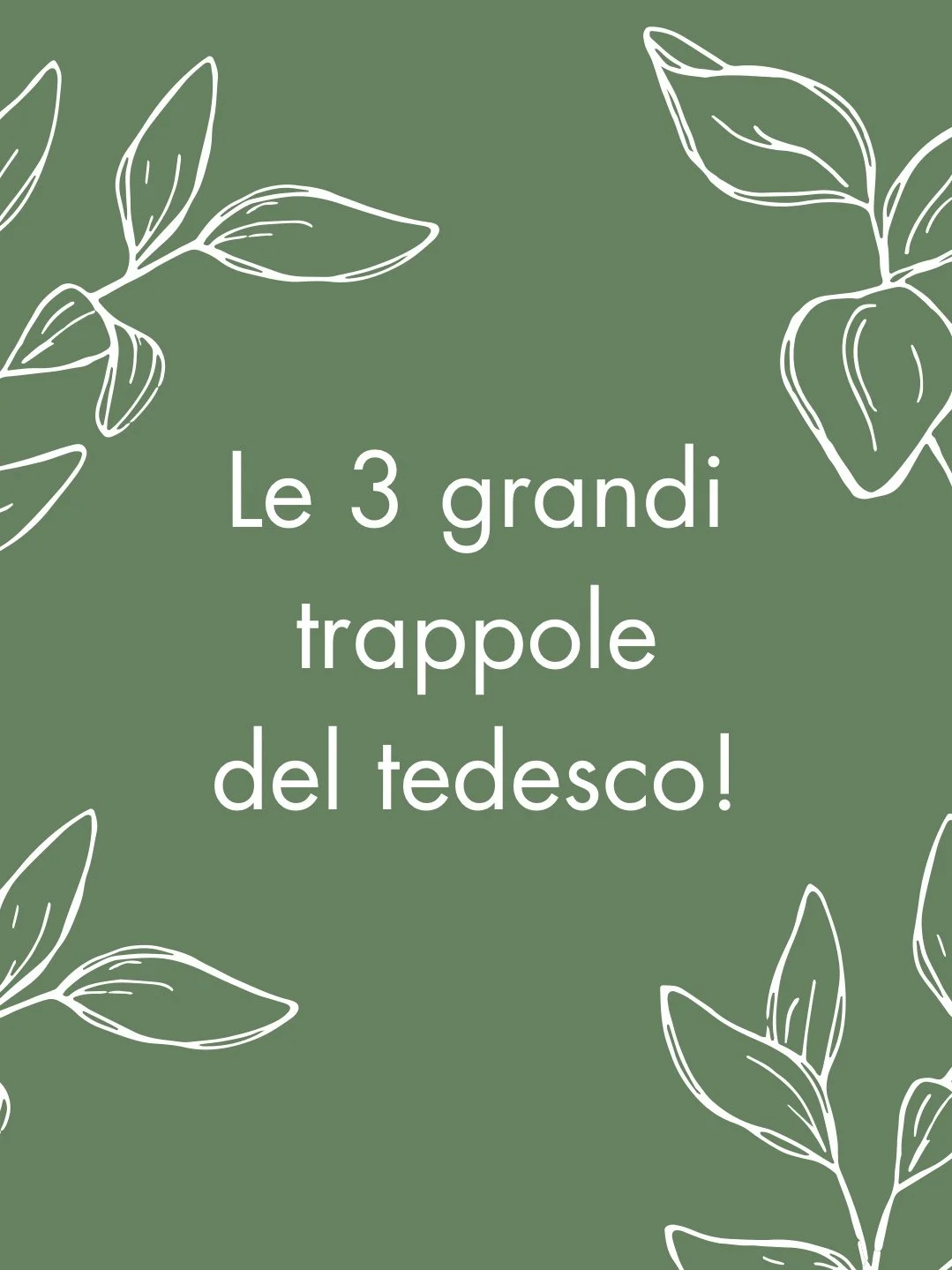 Le tre grandi trappole del tedesco!