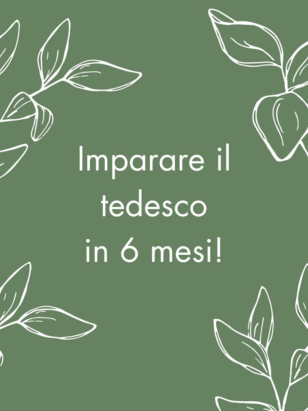 Come imparare il tedesco in 6 mesi!