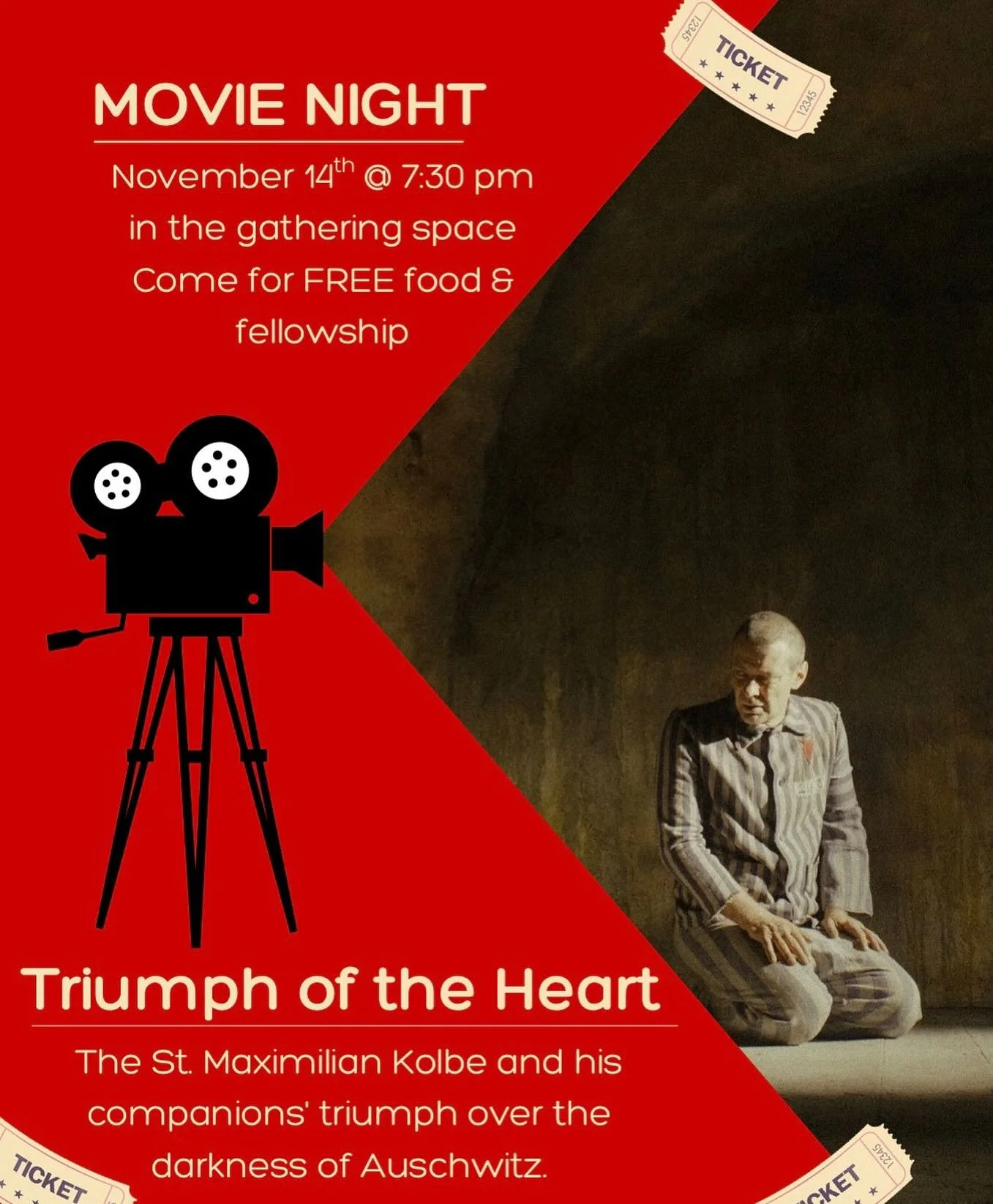 Bring your BLANKETS, TISSUES, AND APPETITE. NEXT FRIDAY, St. Catherine&rsquo;s is hosting a PROJECTOR MOVIE NIGHT of &ldquo;Triumph of the Heart&rdquo; which follows the story of St. Maximilian Kolbe, a Polish priest imprisoned at the Auschwitz camp 
