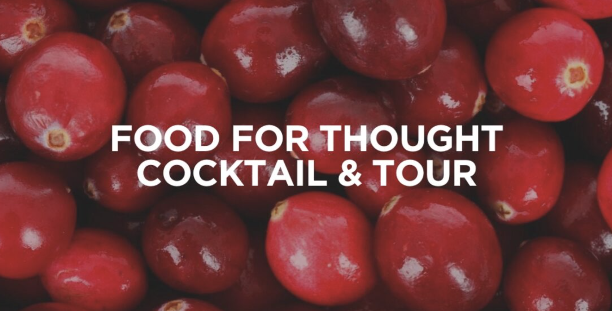 Food Share: Food For Thought June Cocktail &amp; Tour