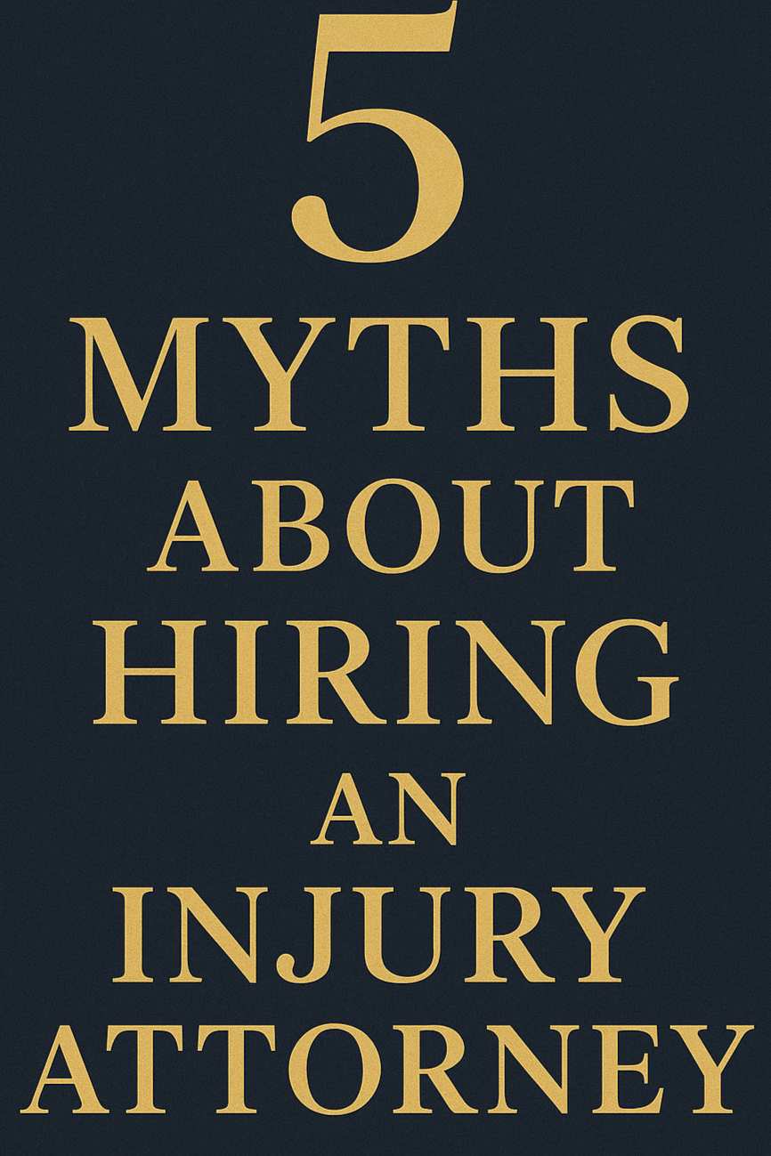 Five Myths About Hiring an Injury Attorney