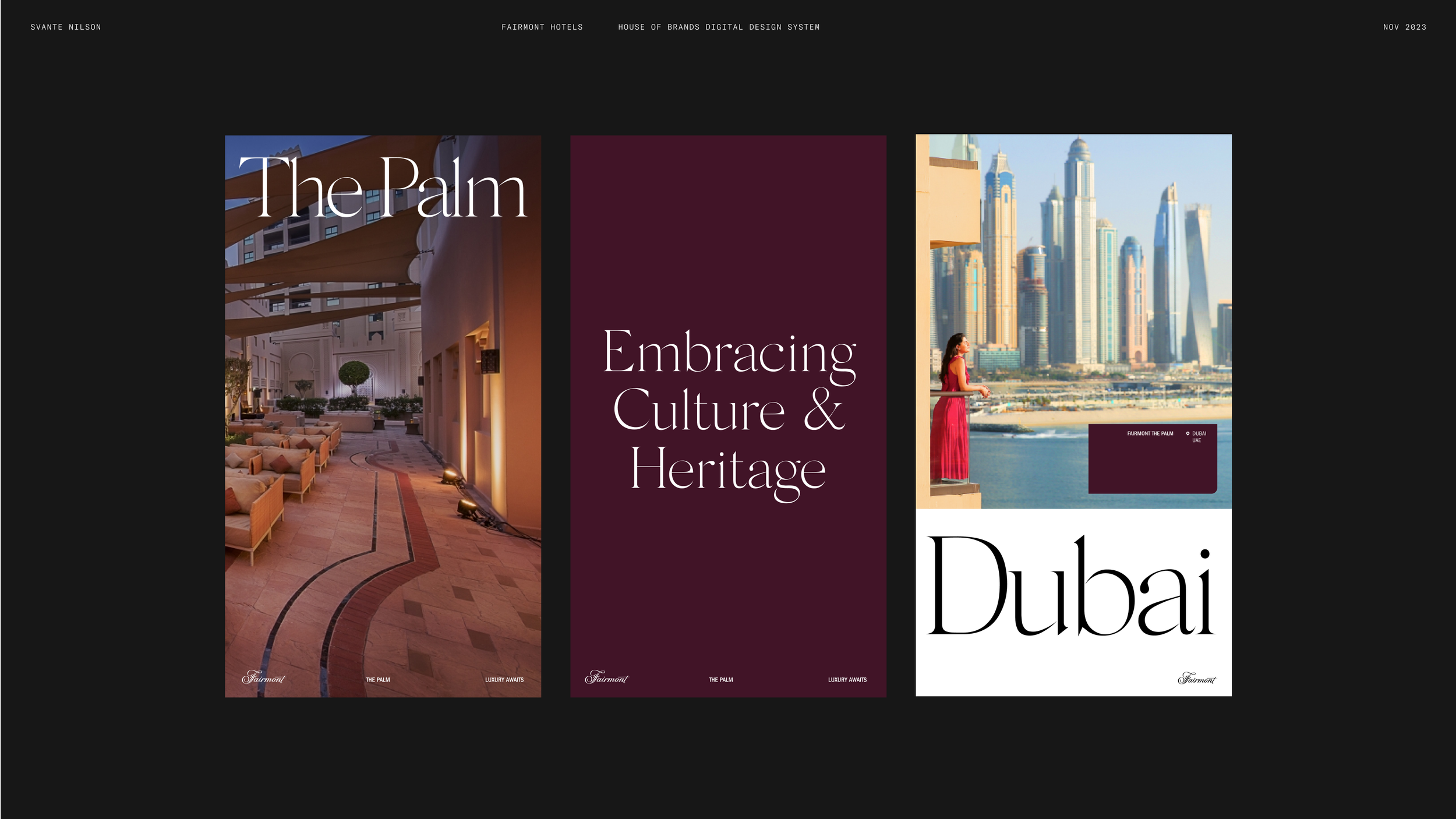 A digital design system layout for Fairmont Hotels featuring three posters. The left poster shows an elegant indoor space at The Palm hotel with seating and decorative lighting. The middle poster has the text "Embracing Culture & Heritage" on a dark