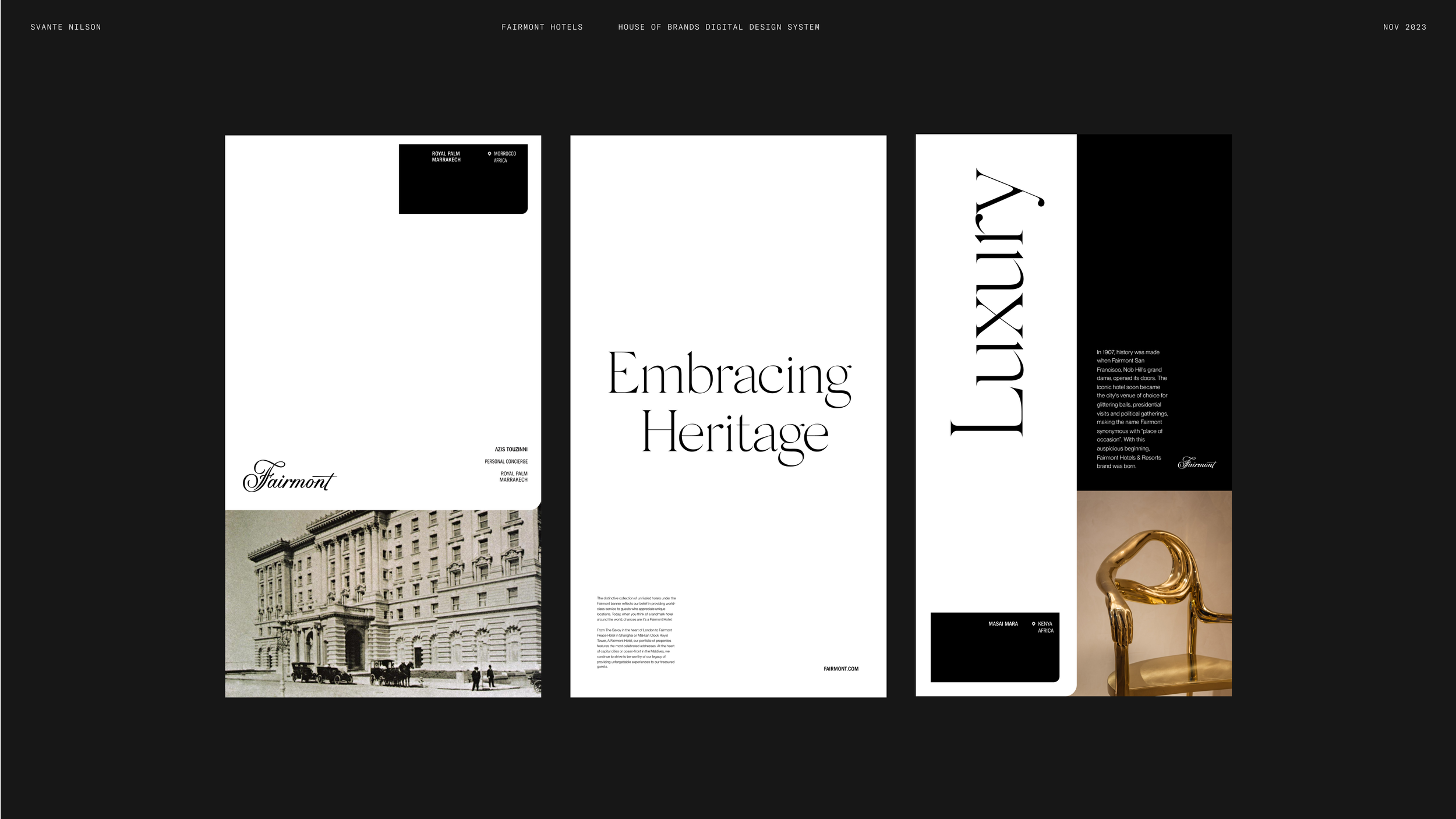 Three digital design posters for Fairmont Hotels and Resorts, featuring black-and-white images of the historic hotel, a gold sculpture, and bold, modern typography with the phrases 'Embracing Heritage' and 'Luxury'. The posters include detailed text