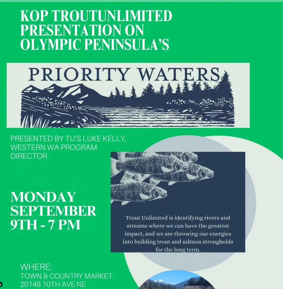 Join the @koptroutunlimited  for this awesome presentation on #prioritywaters with @troutunlimited! 

Given by TU's very own Luke Kelly, the Western WA Program Director, discover how we are determining which waterway restoration projects take priorit
