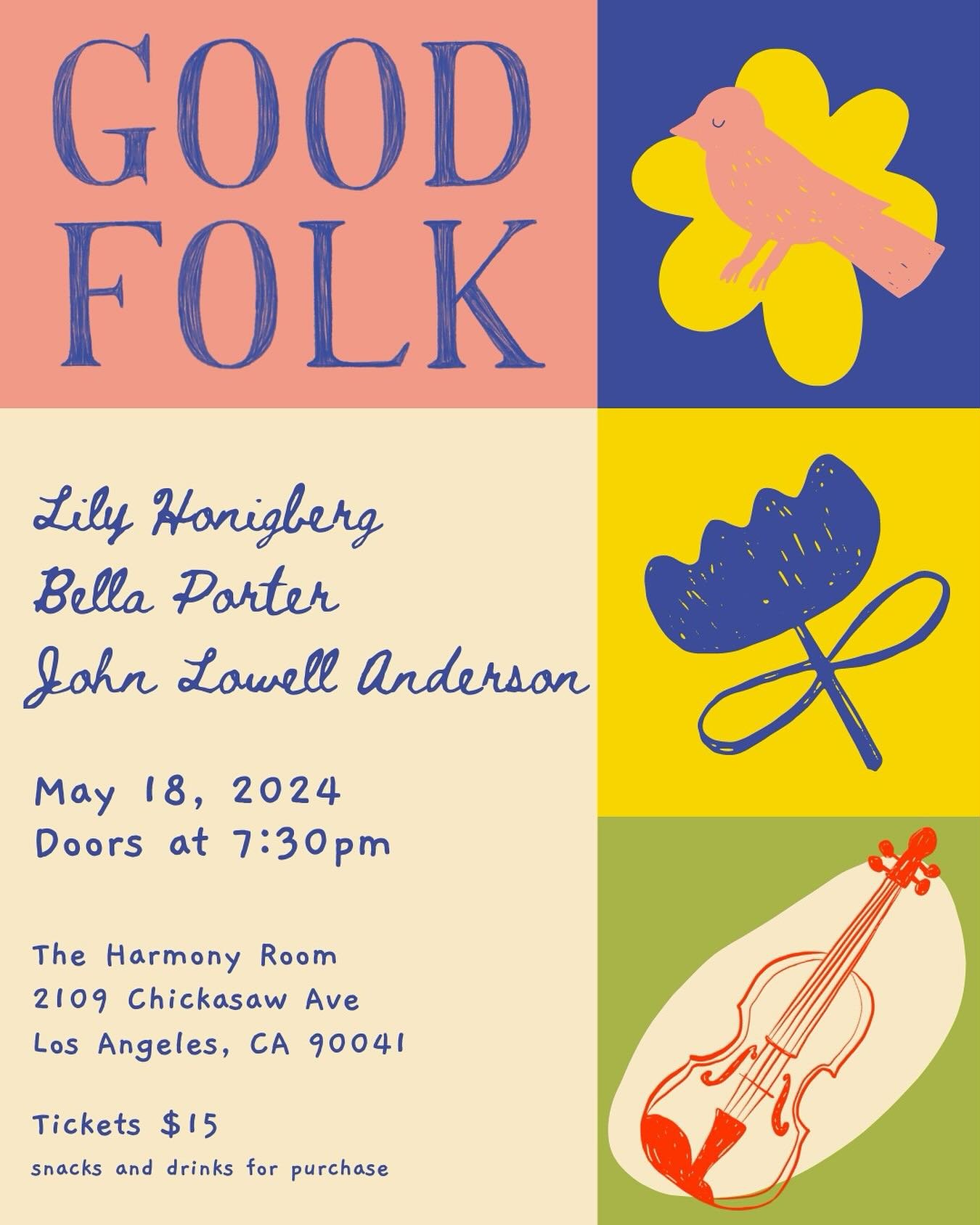 Another show is coming up! Put May 18th in your calendar with @johnlowellanderson @bellaporter and @lilybelknap at @harmonyroomla! Go to the link in our bio for tickets!
.
.
.
.
.
#folkmusic #goodfolk #losangelesfolkmusic #singersongwriter #folksinge