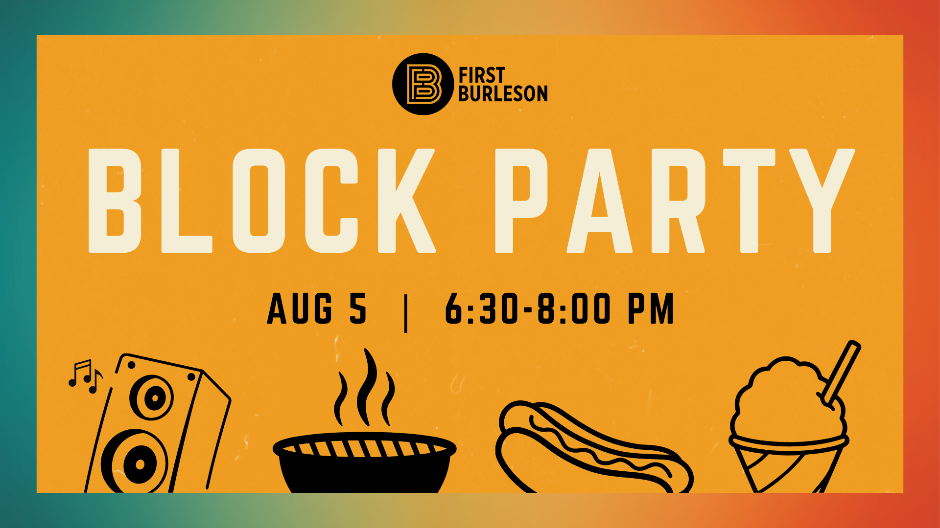 FIRST BURLESON BLOCK PARTY