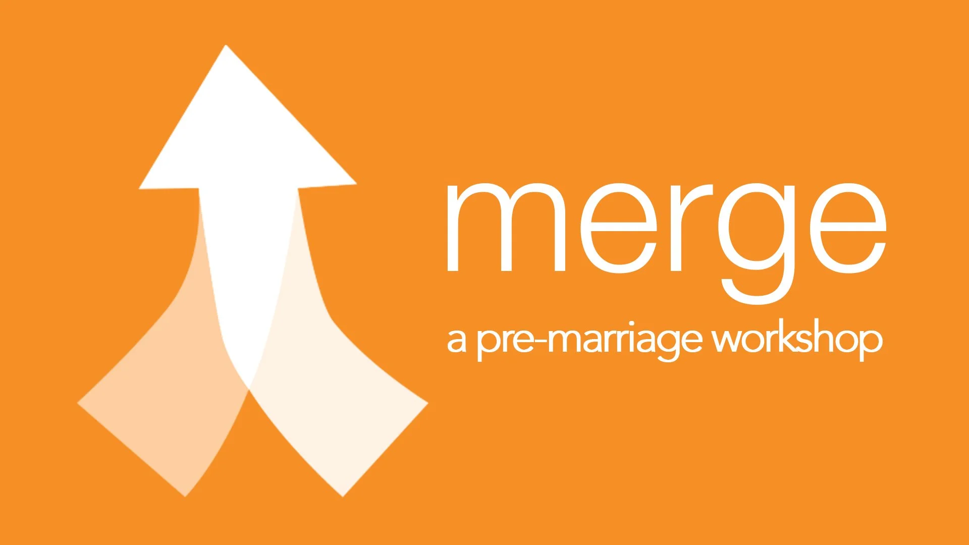 MERGE: PRE-MARRIAGE WORKSHOP