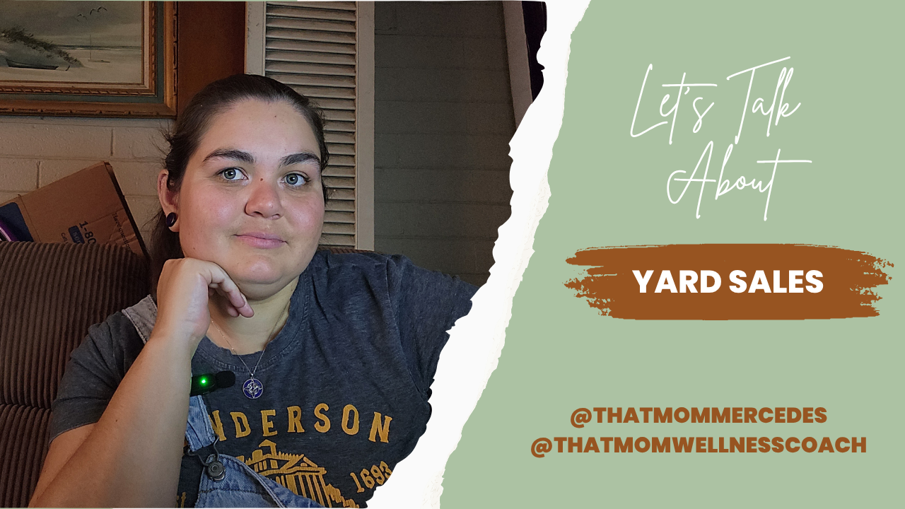 Yard Sales. The Pros and Cons from moms Perspective. 