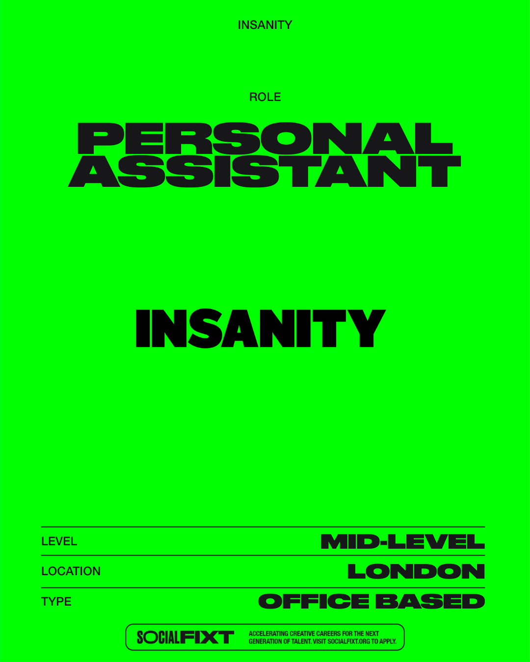 Personal Assistant, INSANITY 