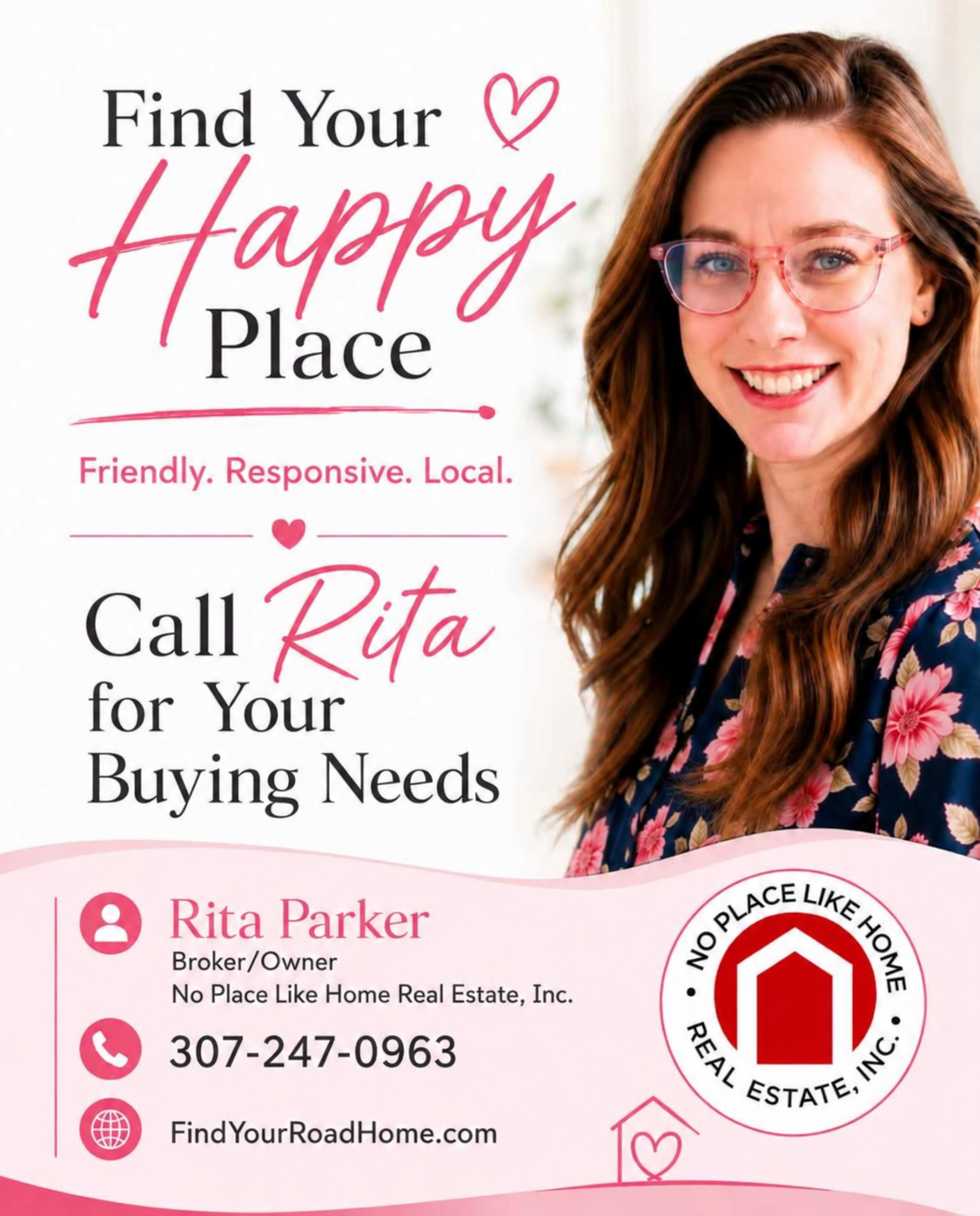 Rita Parker, Broker and Owner of No Place Like Home Real Estate, Inc. Call 307-247-0963 for your buying needs.