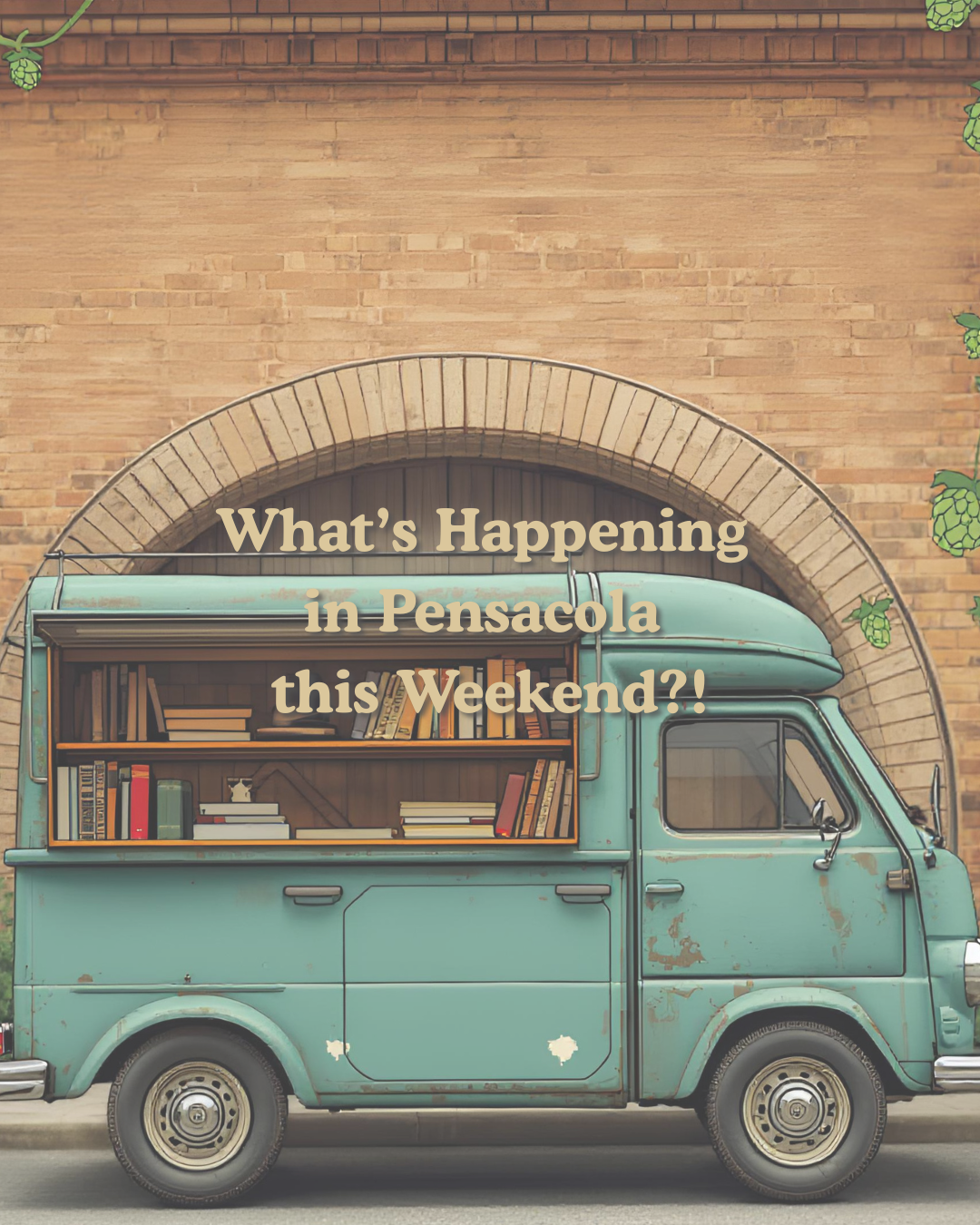 What’s Happening in Pensacola, FL This Weekend?! 
