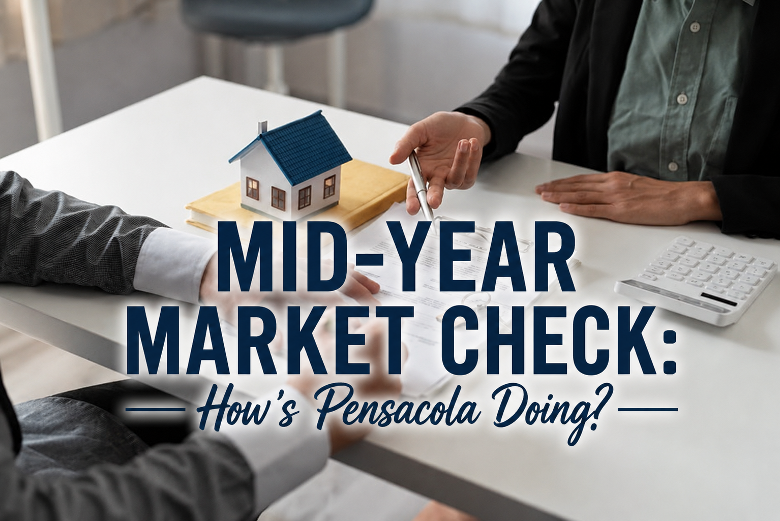 Mid-Year Market Check: How’s Pensacola Doing?