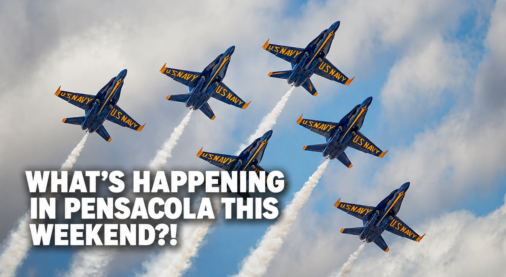 What’s Happening in Pensacola This Weekend?!