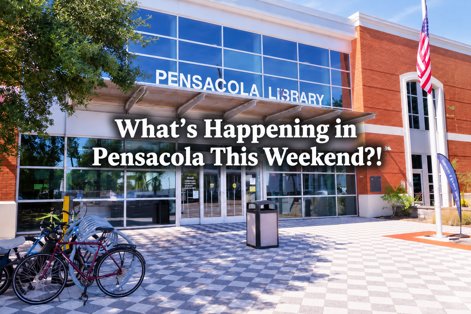 What’s Happening in Pensacola This Weekend?! 