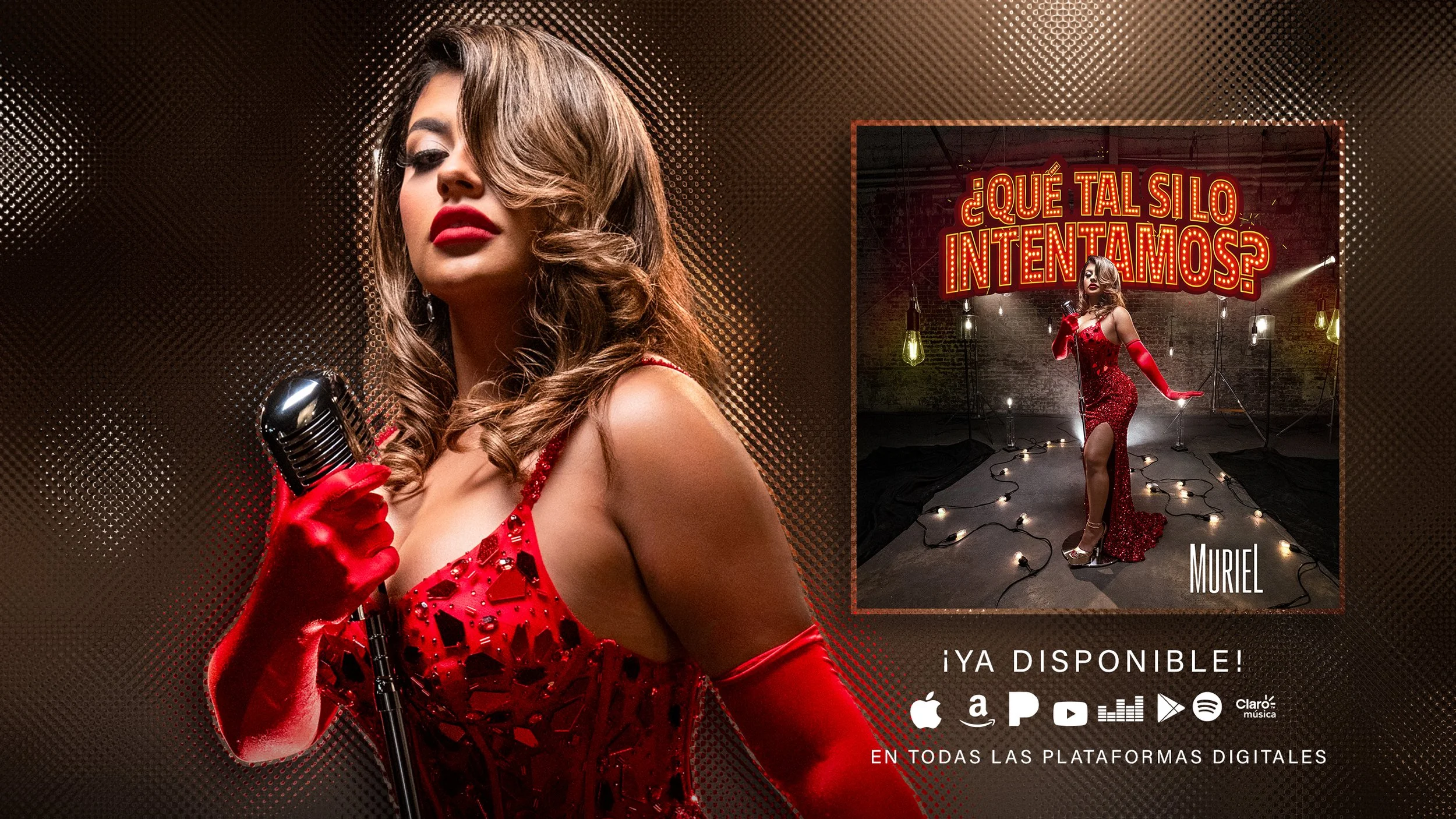 A woman dressed in a red sequined gown with matching red gloves, holding a vintage microphone, standing in a performance setting with a large illuminated sign in Spanish. The sign reads '¿Qué tal si lo intentamos?' and 'Muriel'. Promotional text indicates music album availability on various digital platforms.