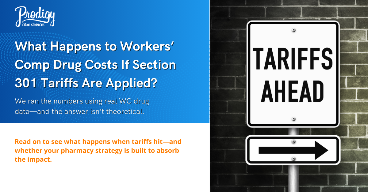 What Happens to Workers’ Comp Drug Costs If Section 301 Tariffs Are Applied?