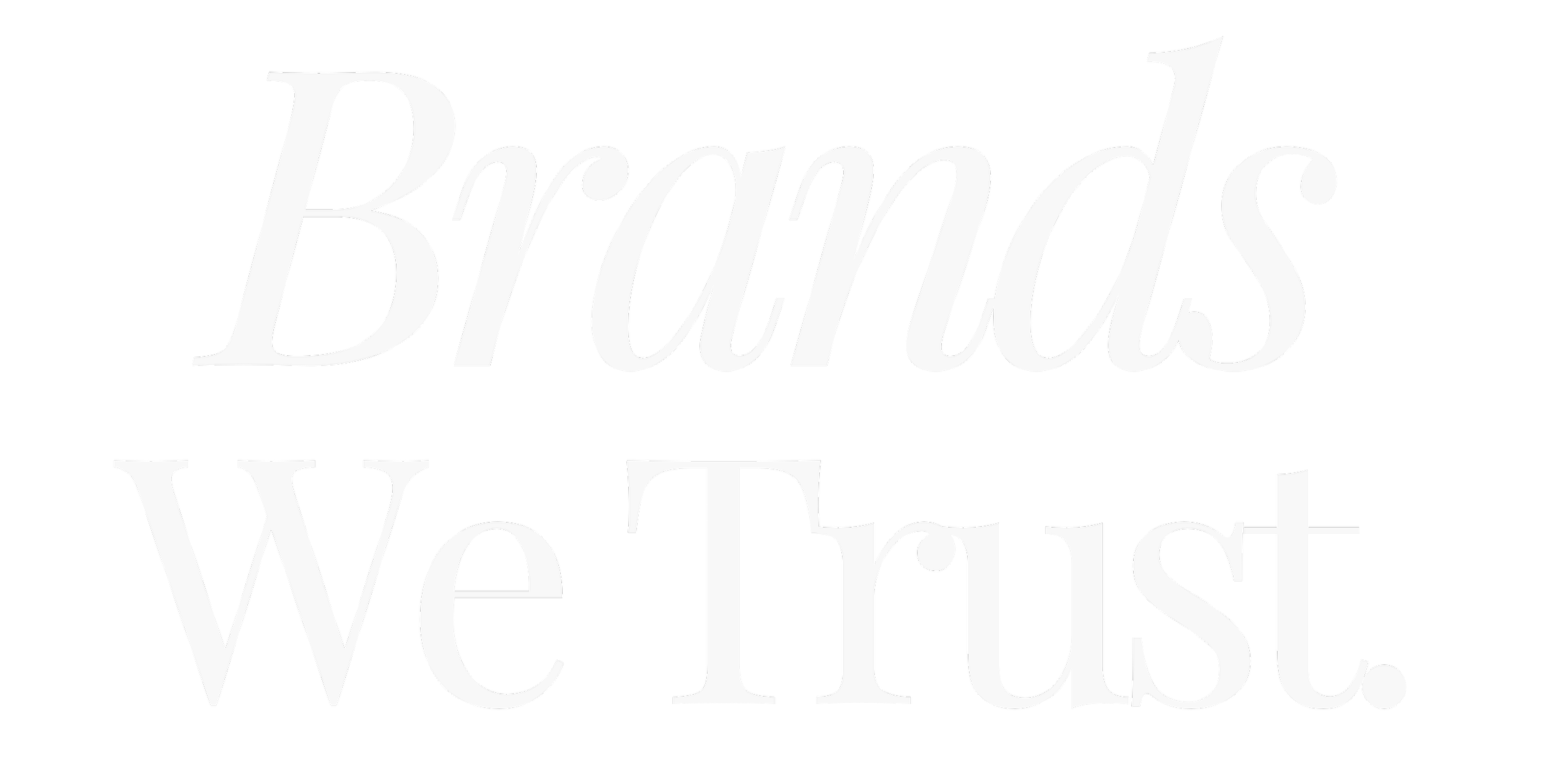 Text reading 'Brands We Trust' in white on a black background.