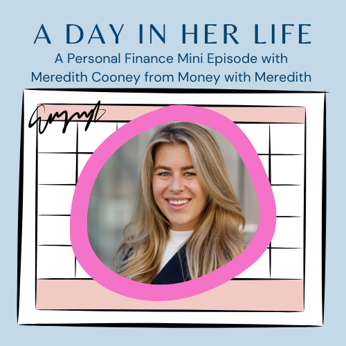 A Personal Finance Mini Episode with Meredith Cooney
