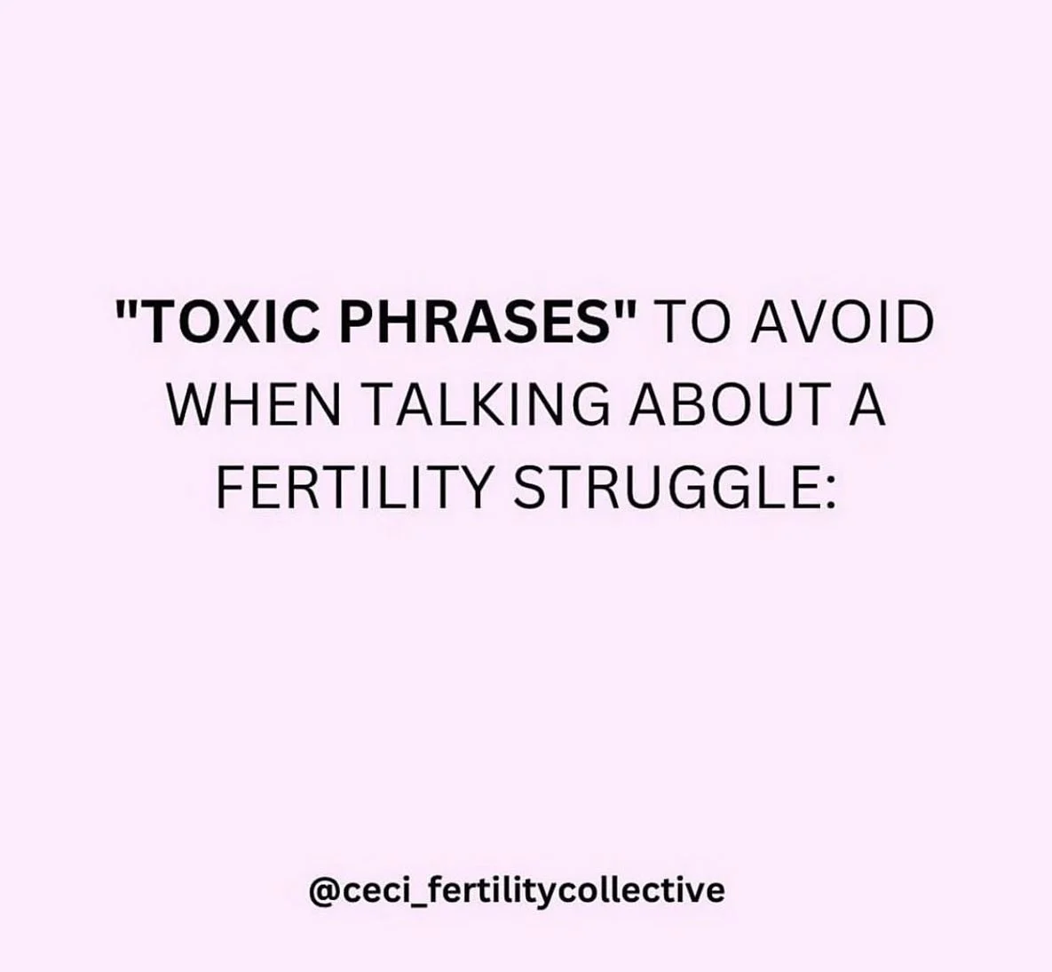 Drop a 💯 if you've heard one or more of these?

The well meaning platitudes can be relentless when you're in
the fertility trenches and when you've tried to open up and
be vulnerable.

It's normally well intended I know (people want to fix you,
help