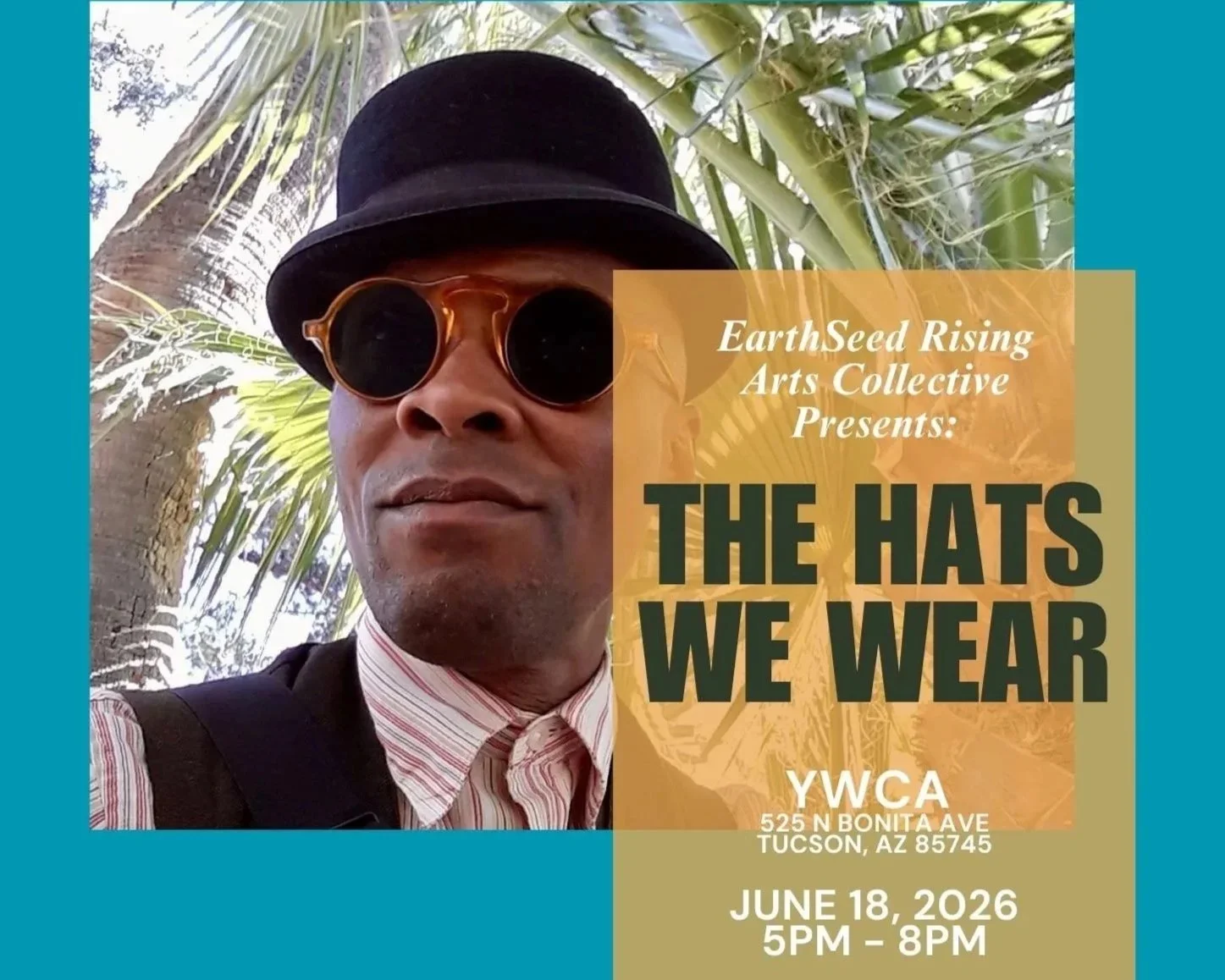 EarthSeed Rising Arts Collective Presents: The Hats We Wear - A Celebration of Pan-African Identity & Art