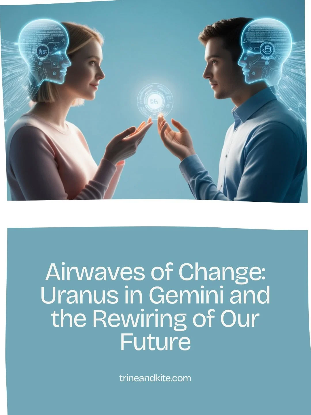 The sky just changed channels &mdash; and we&rsquo;re not going back.

Uranus in Gemini
Pluto in Aquarius 
Neptune in Aries 

Three outer planets. Three different frequencies.
One collective awakening.

We&rsquo;re entering an era of rapid ideas, reb