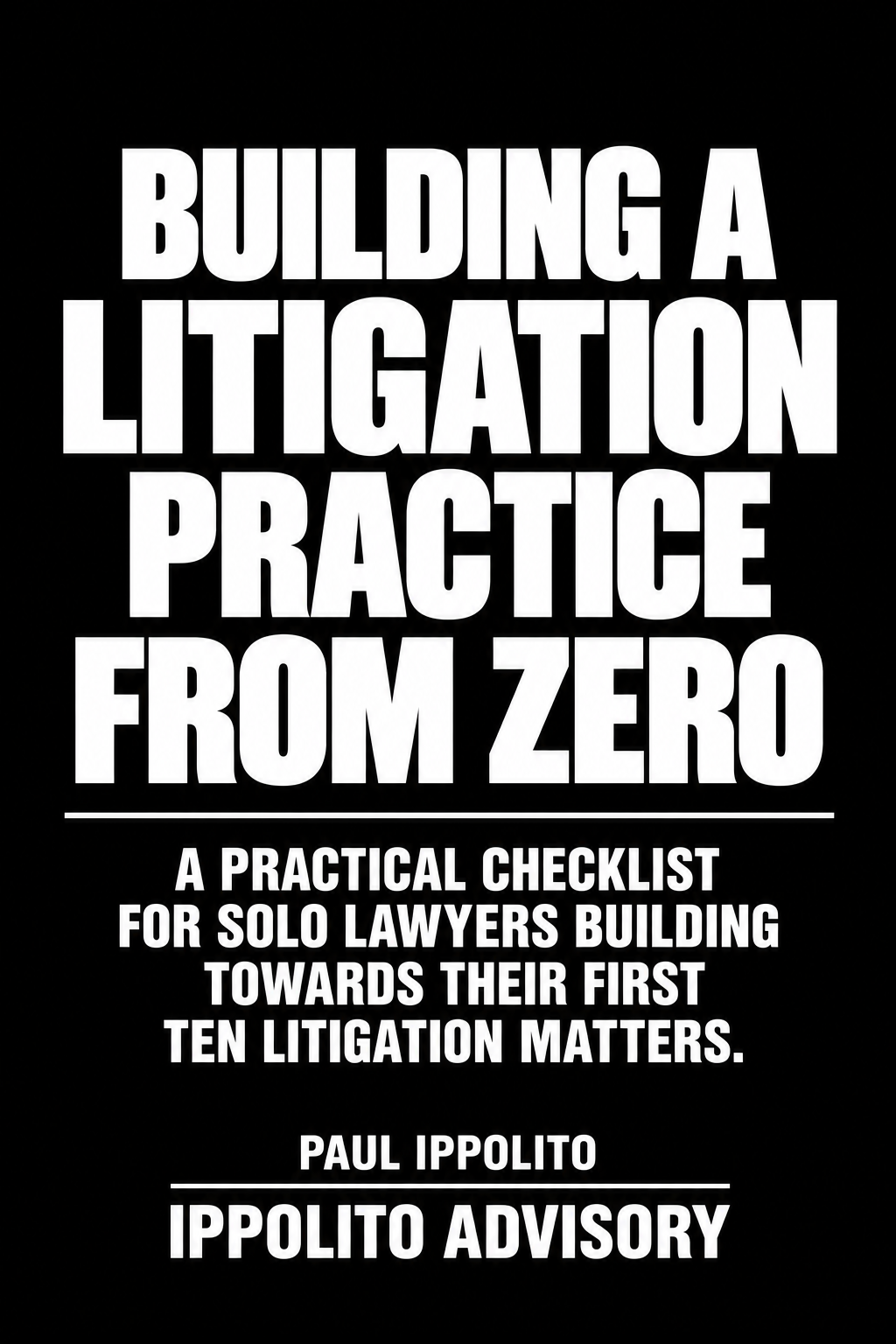 Building a Litigation Practice from Zero.png