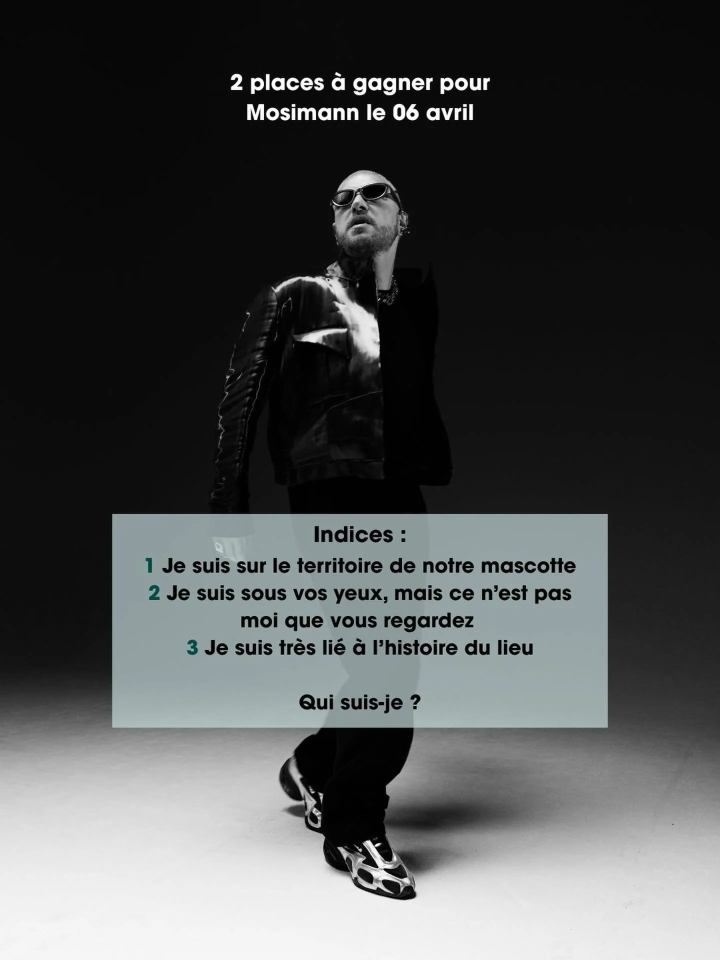 ✨Jeu concours ✨

Tente de gagner 2 places pour Mosimann le 06 avril en r&eacute;solvant la devinette ! 

Pour participer : 
👤Suis notre compte 
❤️Like ce post 
💬Commente en donnant ta r&eacute;ponse &agrave; la devinette et en identifiant la person