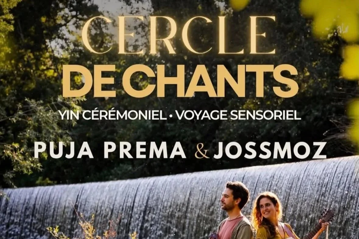 Affiche du spectacle « Cercle de chants », yin cérémoniel et voyage sensoriel avec Puja Prema et Jossmoz, sur fond de nature.