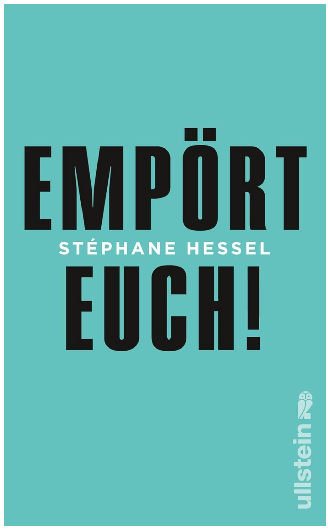 Stéphane Hessel - Empört Euch