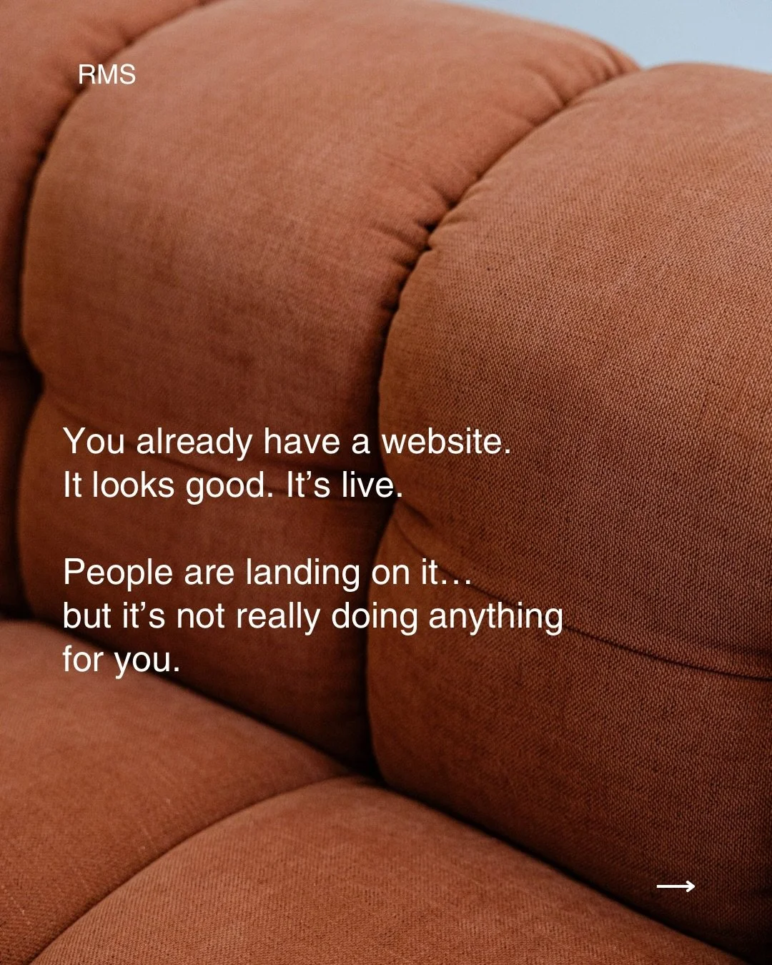 A lot of brands already have a website. It&rsquo;s polished. It&rsquo;s live. It checks all the boxes&hellip; but it&rsquo;s not actually doing anything for them.

Because when someone lands on it, they&rsquo;re left trying to figure things out inste