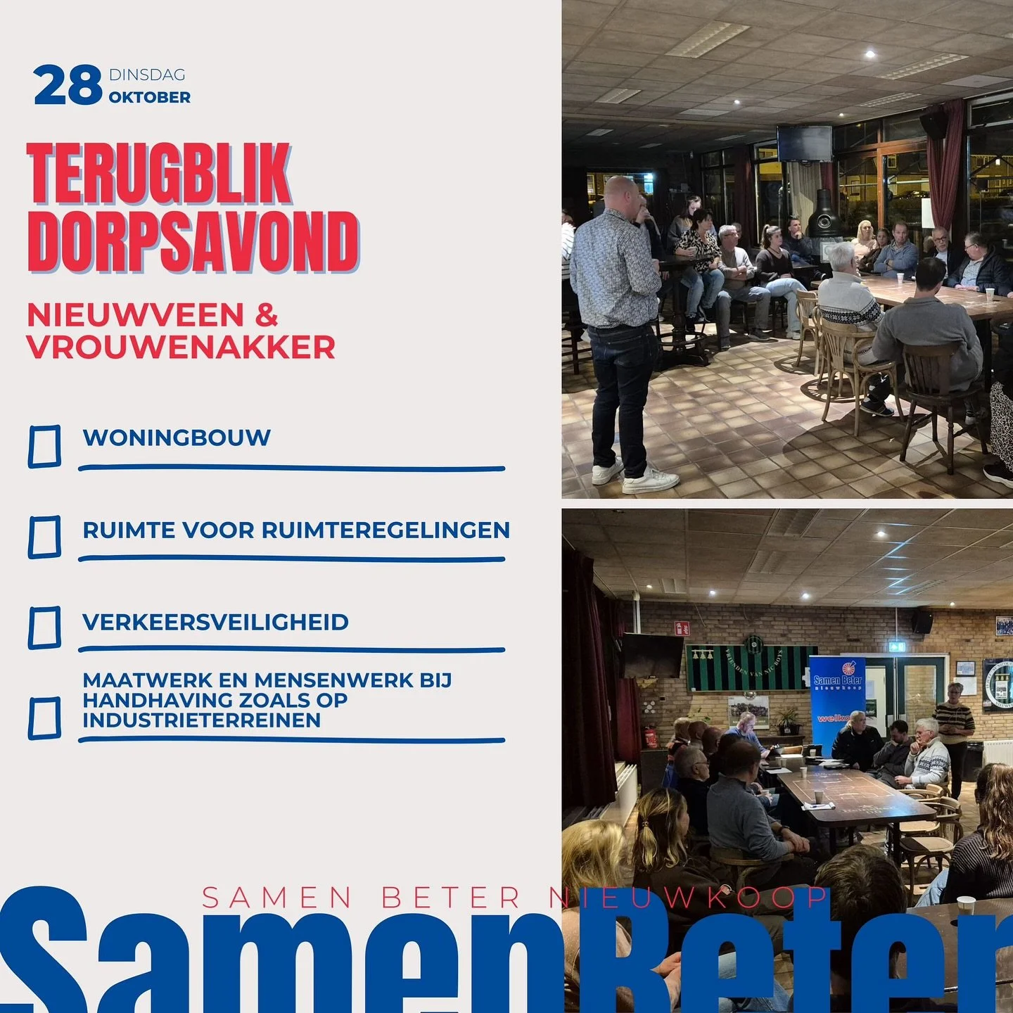 &bull; SBN KOMT BIJ JOU LANGS! &bull;

Wat een mooie opkomst in Nieuwveen en Vrouwenakker. 

Tijdens de dorpsavond spraken we met betrokken inwoners over onderwerpen die er &eacute;cht toe doen, zoals handhaving op het industrieterrein en andere loca