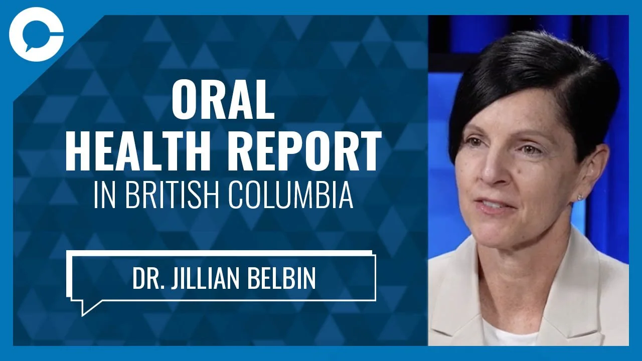 Ep. 612: Oral Health Report in British Columbia