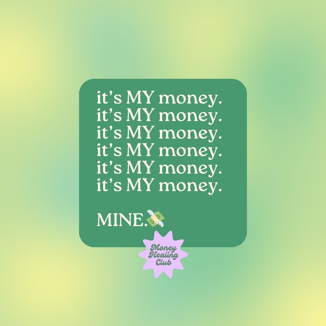 Here's your money mantra of the day 👇🏼

IT'S MY MONEY
IT'S MY MONEY
IT'S MY MONEY
MINE.

As a woman and helping mostly women as a Financial Therapist, one of the deeper, more subtle themes is feeling like our money isn't really &quot;ours&quot;.

B
