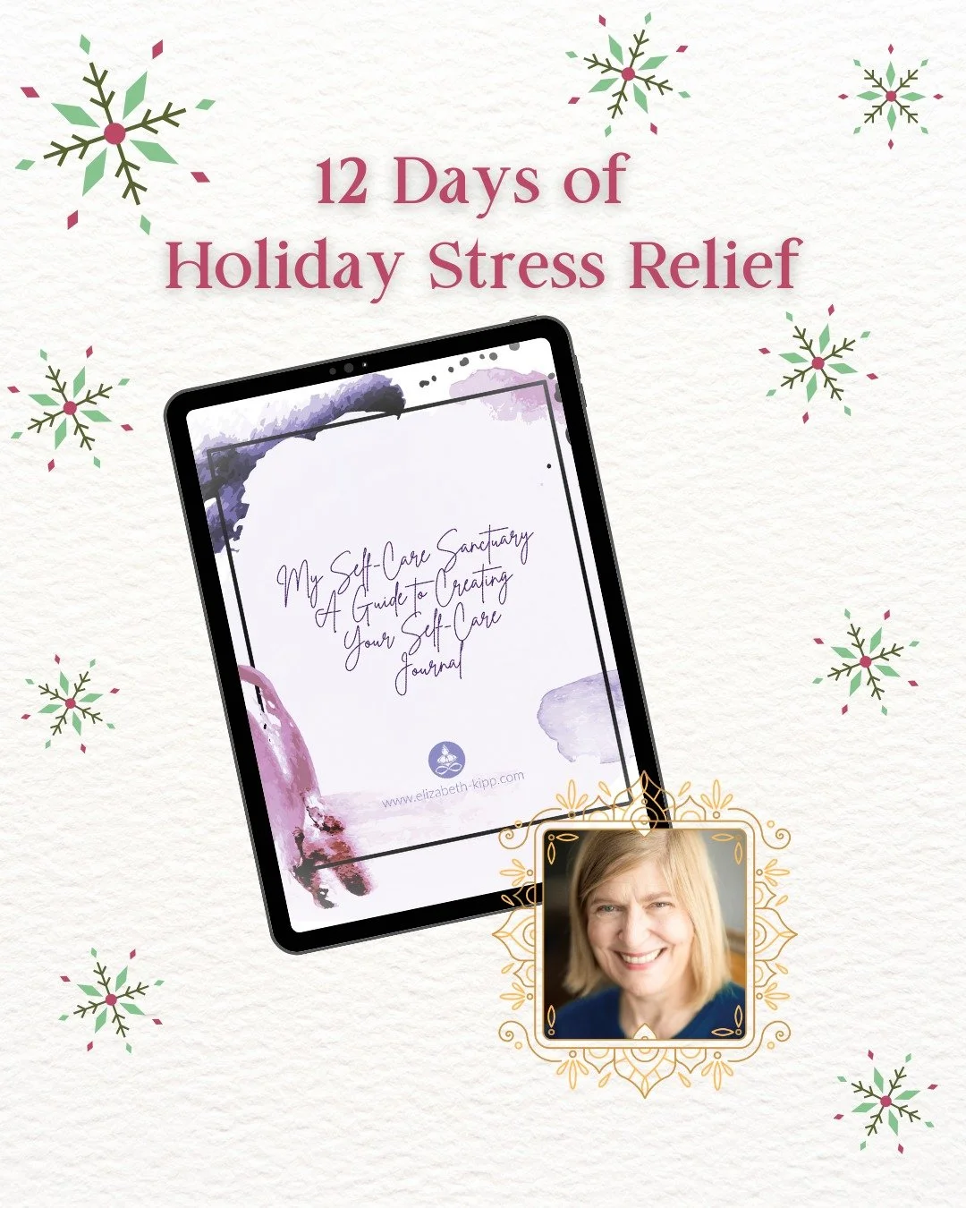 On the second day of Holiday Stress Relief, Elizabeth Kipp is gifting you with My Self-Care Sanctuary: A Guide to Creating Your Self-Care Journal.

A step-by-step guide that makes journaling simpler and more doable, especially if you are carrying a h