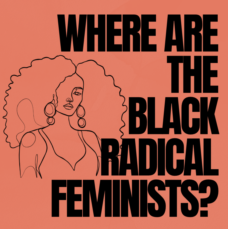 Where Are The Black Rad Fems?