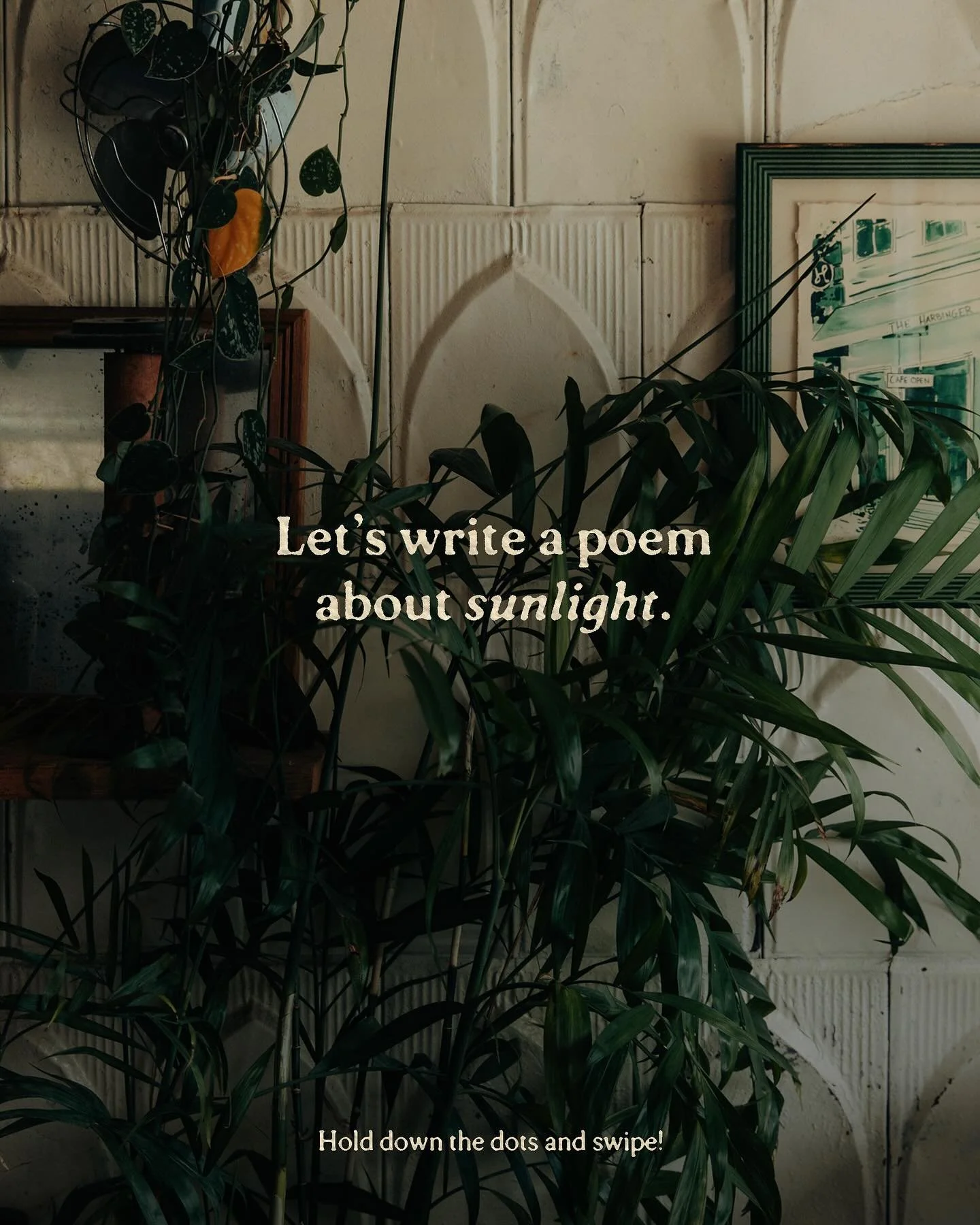 Hold down the dots and swipe &rarr;
 
At Arts in the Heart last weekend, a mother and her young daughter walked up my booth, and the mother asked, &ldquo;What&rsquo;s your word for him?&rdquo; and the daughter replied, &ldquo;Sunlight.&rdquo; This is