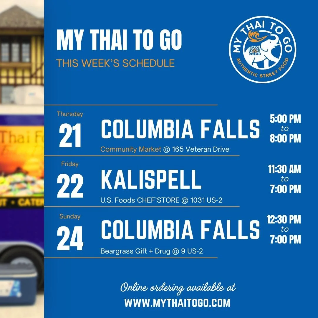 🇹🇭This Week&rsquo;s Schedule🇹🇭

Visit our website at www.mythaitogo.com

About the Columbia Falls Community Market

&ldquo;The Columbia Falls Community Market is a creative environment for local farmers, food producers, artists, and craftsmen to 