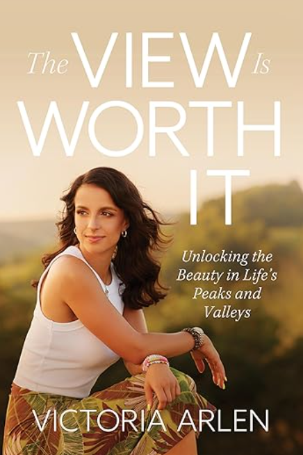 'The View Is Worth It' - Inspirational Book by Victoria Arlen