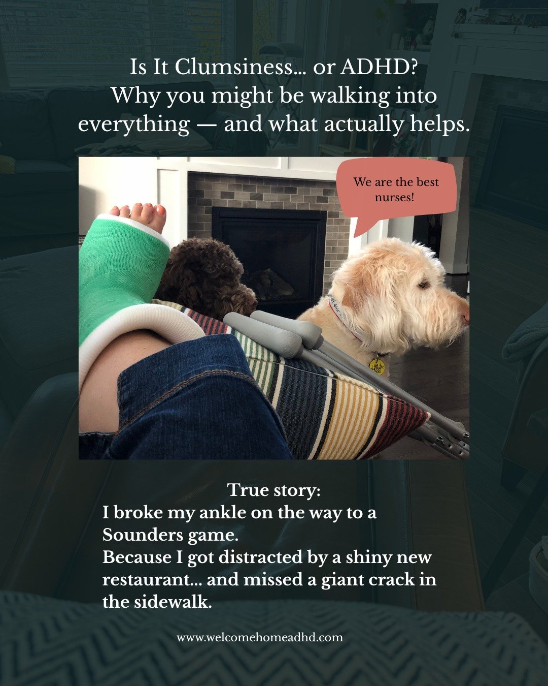 I broke my ankle because I got distracted by tacos.
Not joking. There was a new restaurant. I looked up. I missed a giant sidewalk crack.
Down I went.

But here&rsquo;s the thing: this wasn&rsquo;t just me being &ldquo;clumsy.&rdquo;

ADHD can impact