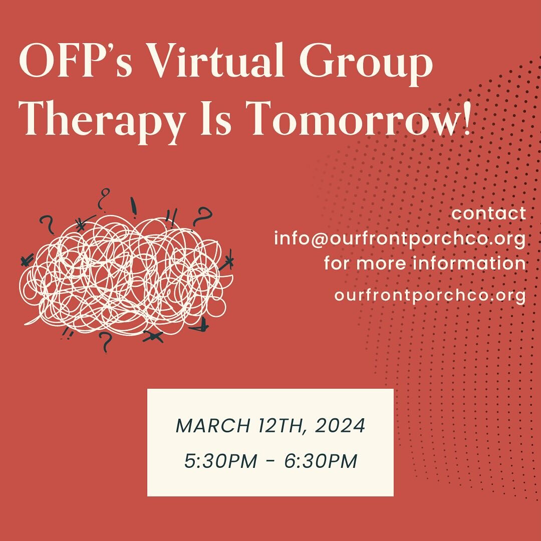 Attention OFP Clients: reminder of our virtual therapy group tomorrow. We will be talking about self care, of which we all need more! Contact us for details!

#ourfrontporch #homefirerecovery #housefire #denvernonprofit #traumatherapy #disasterrecove