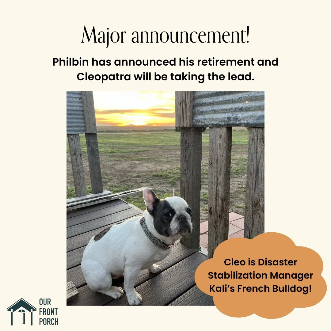All jokes aside, Our Front Porch has a dedicated team ready to assist disaster survivors in their long-term recovery. 

We help stabilize clients by providing insurance navigation, renter&rsquo;s rights guidance, resources and referrals, stress manag
