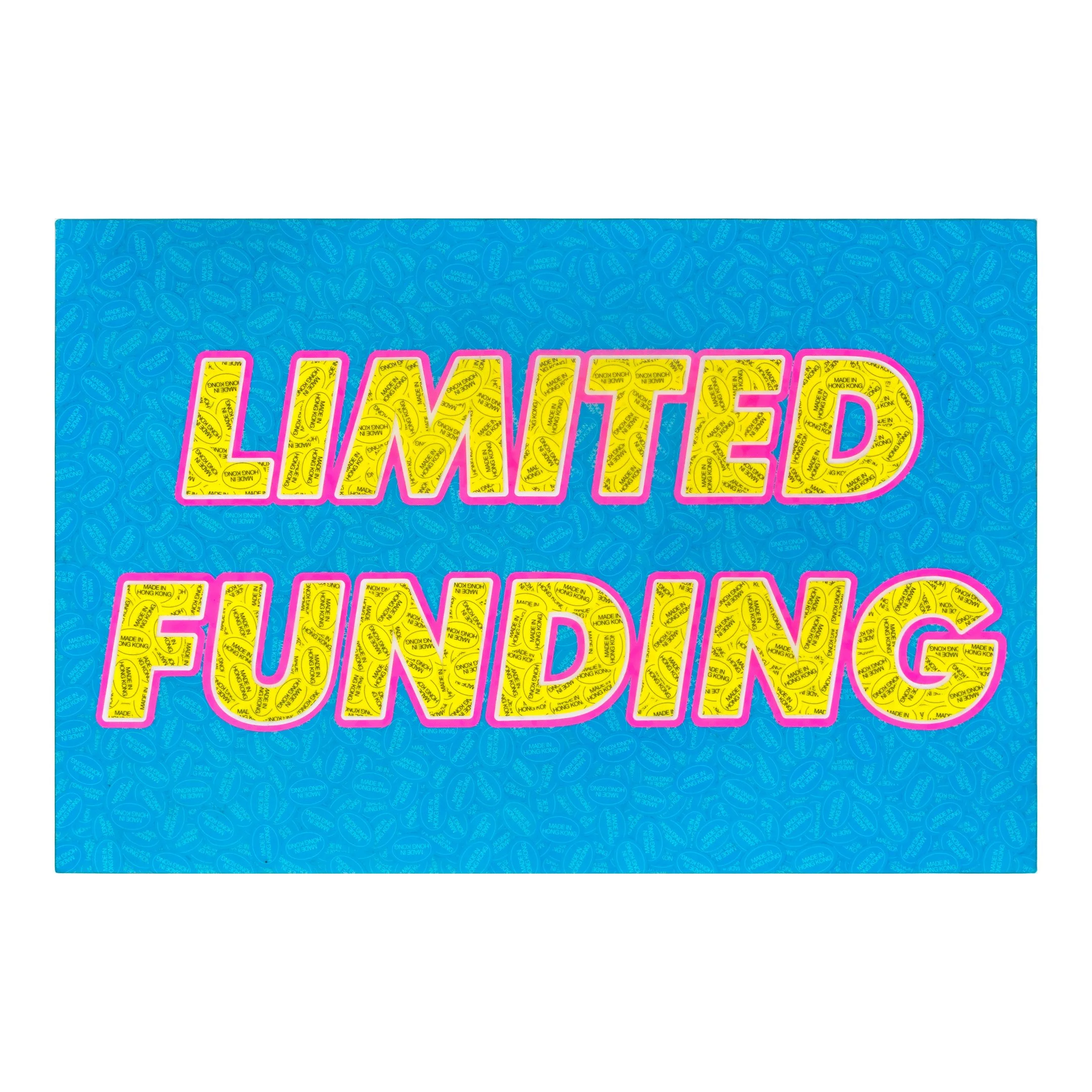 Limited Funding