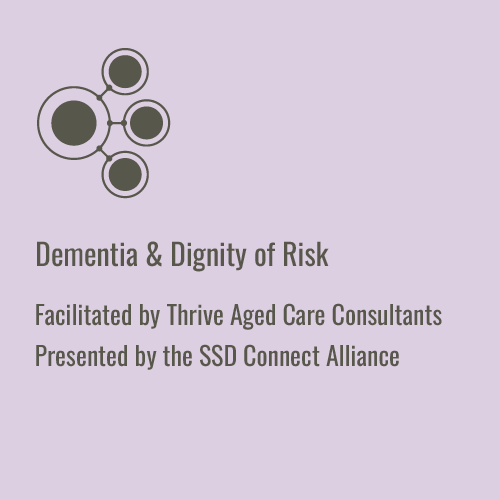 Dementia &amp; Dignity of Risk
