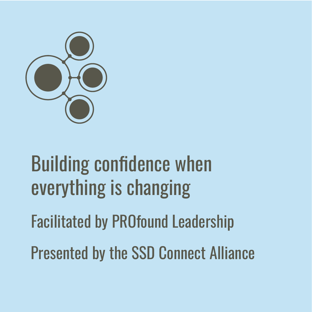 Building confidence when everything is changing