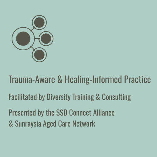 Trauma-Aware and Healing-Informed Practice