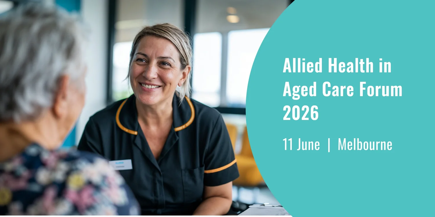 Allied Health in Aged Care Forum 2026 — SSD Connect