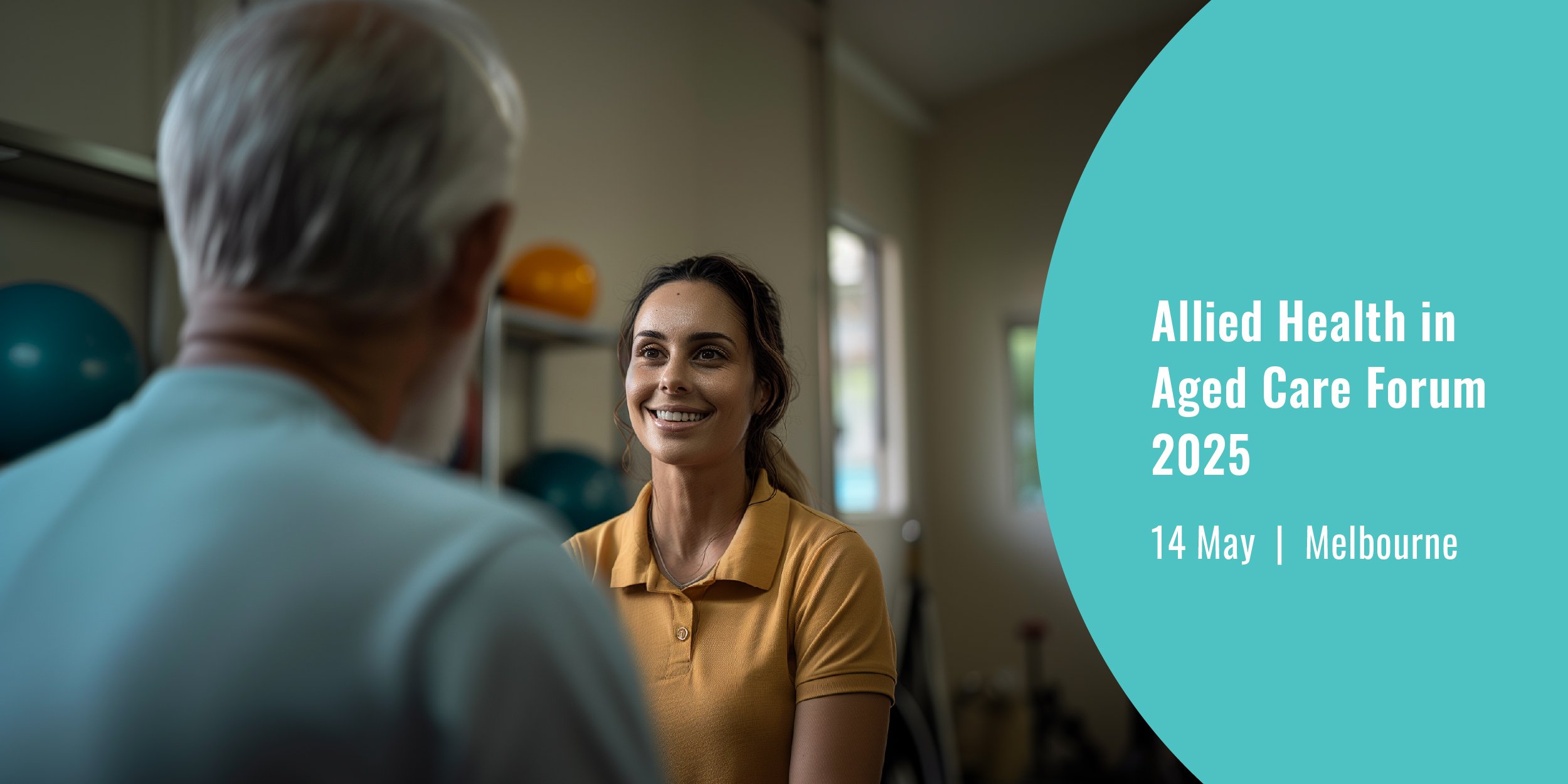Allied Health in Aged Care Forum 2025 — SSD Connect